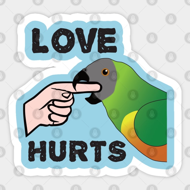 Love Hurts - Senegal Parrot Sticker by Einstein Parrot